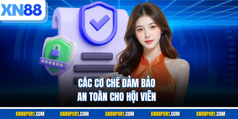 Các cơ chế đảm bảo an toàn cho hội viên